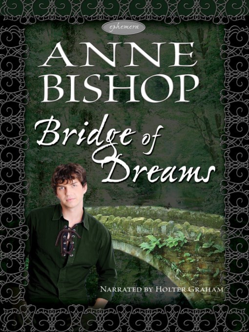 Title details for Bridge of Dreams by Anne Bishop - Available